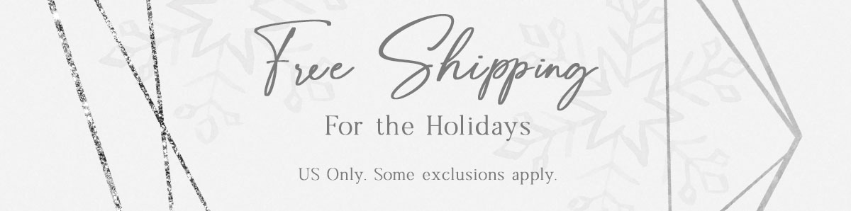 Free Shipping for the Holidays!