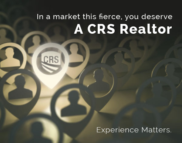 In a market this fierce, you deserve a CRS Realtor