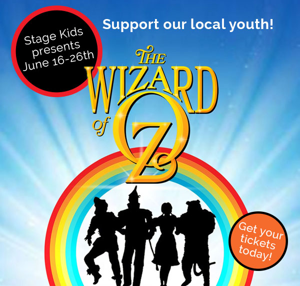 Get your tickets to the Stage Kids production - The Wizard of Oz!